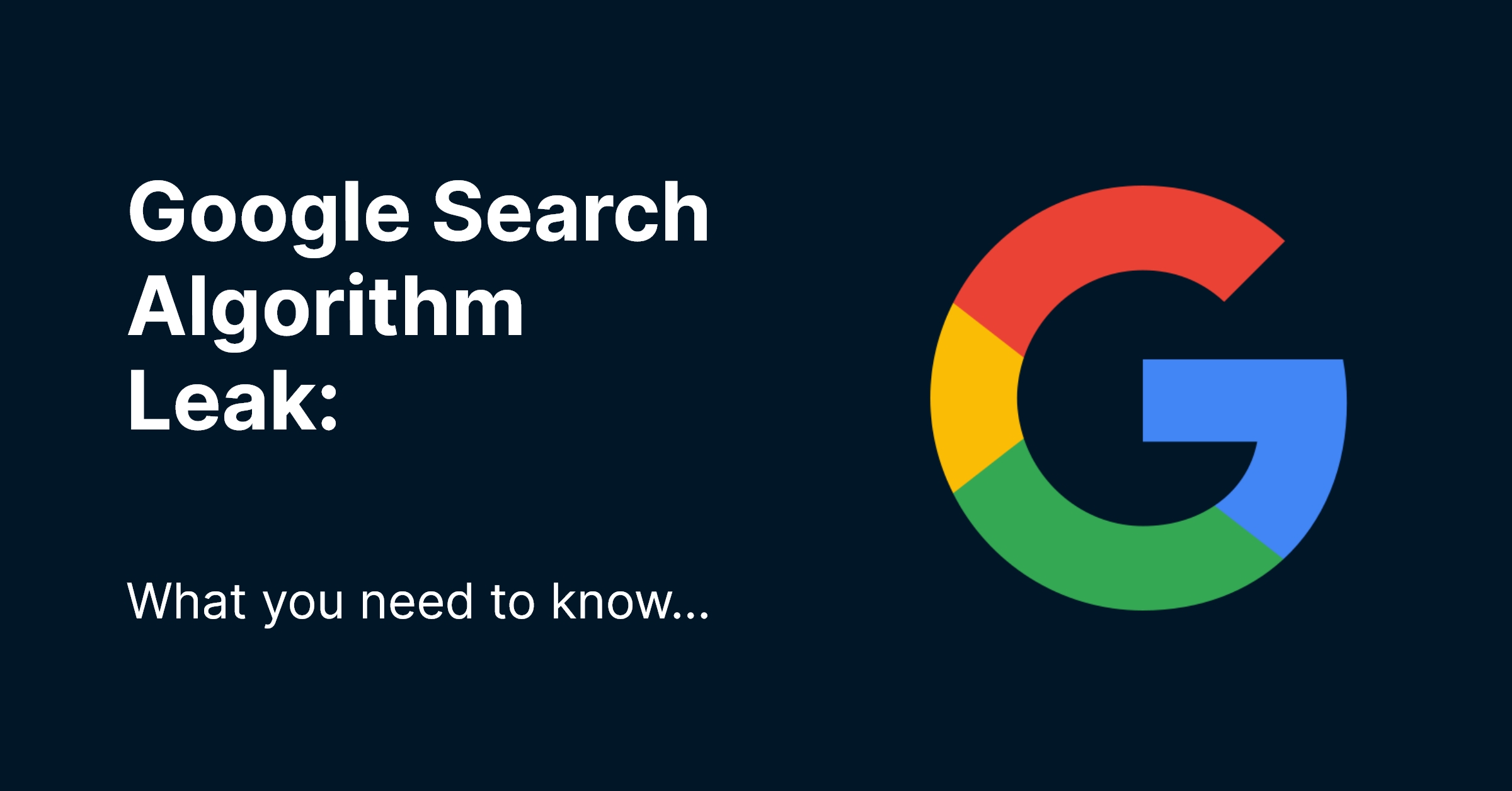 Google Search Leak | What You Need to Know